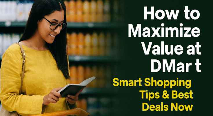 DMart Smart Shopping Hacks & Best Deals Highlight 2025